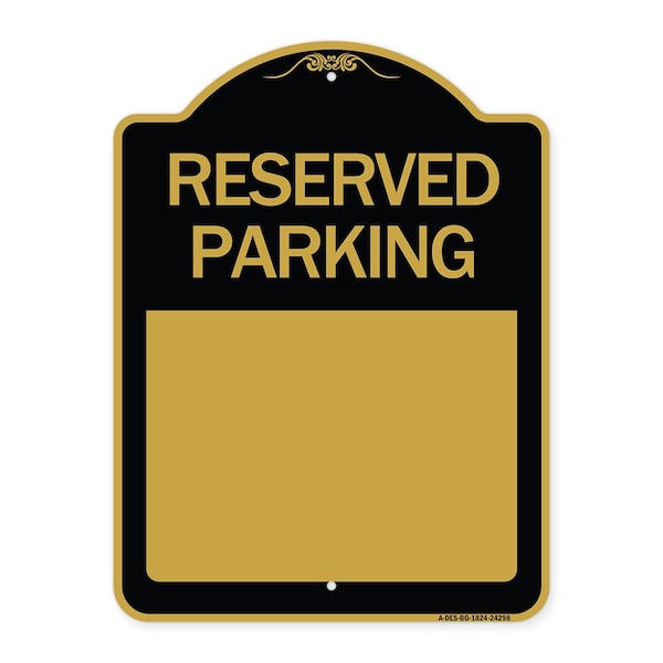 Signmission Designer Series Sign-Blank Reserved Parking, Black & Gold Aluminum Sign, 18" x 24", BG-1824-24298 A-DES-BG-1824-24298 - main
